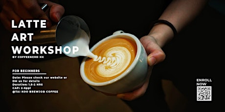 咖啡拉花工作坊| Espresso and Latte Art Workshop (For Beginner) primary image
