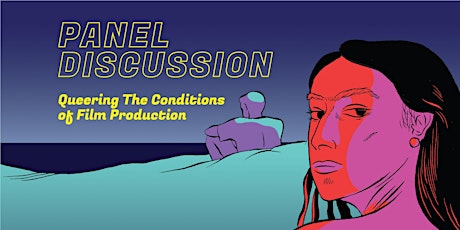 Hauptbild für Panel Discussion | Queering The Conditions of Film Production