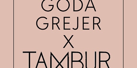 Image principale de Goda Grejer x Tambur store