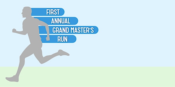 First Annual Grand Master's Run
