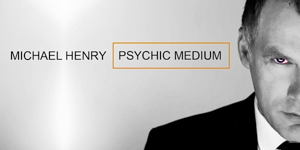 MICHAEL HENRY :Psychic Show - Cookstown