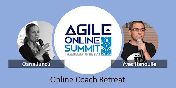 Online Coach Retreat with Oana Juncu & Yves Hanoulle