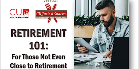 CU  Facts & Snacks Webinar: Retirement101