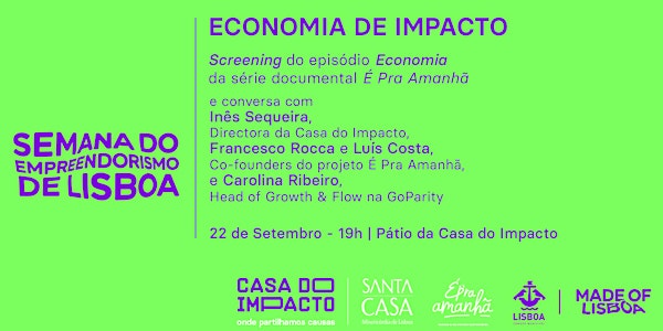 Economia de Impacto | Screening e Talk