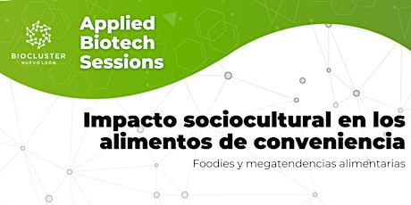 Imagen principal de Applied Biotech Session: Alimentos de conveniencia
