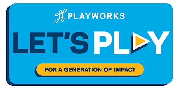 Playworks Presents: Let's Play