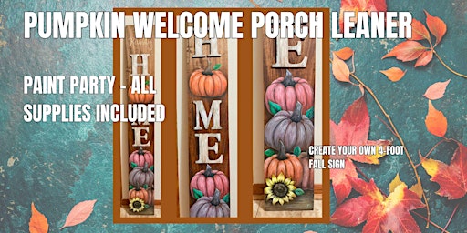 Image principale de PUMPKIN WELCOME SIGN - PORCH LEANER PAINT PARTY