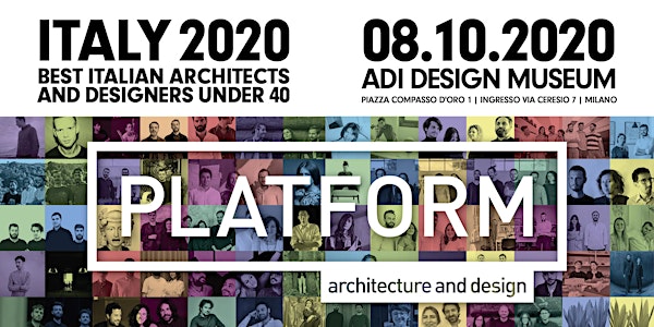 PLATFORM ITALY 2020 Best Italian Architects & Designers under40 meet Milano
