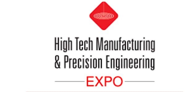 The High-Tech Manufacturing and Precision Engineering Expo