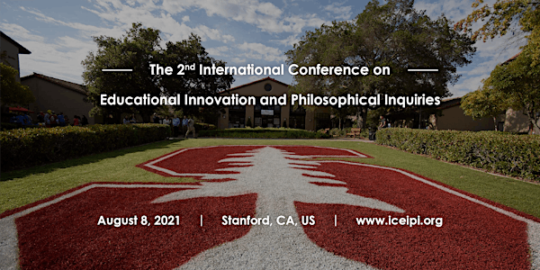 Intl Conference on Educational Innovation & Philosophical Inquiries CFP