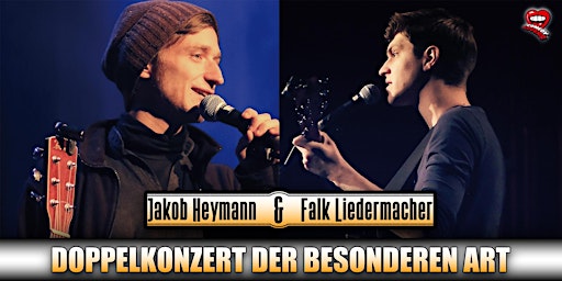 Falk Liedermacher & Jakob Heymann - Doppelkonzert der besonderen Art