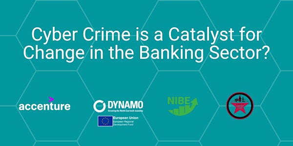 #CyberFest: Cyber Crime is a Catalyst for Change in the Banking Sector?