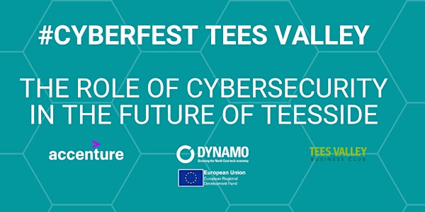#CyberFest Teesside: The Role of Cyber Security in the Future of Teesside