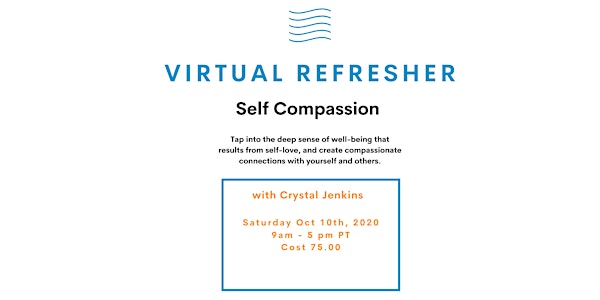 Virtual Refresher - Self Compassion