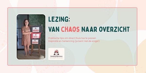 Lezing - Van chaos naar overzicht
