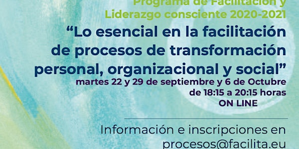 Lo esencial en la transformación personal, organizacional y social. Sesión1