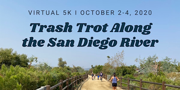 Virtual 5K: Trash Trot Along the San Diego River