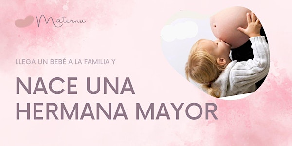 Masterclass: Cómo acompañar a tu hija mayor en la llegada del segundo bebé