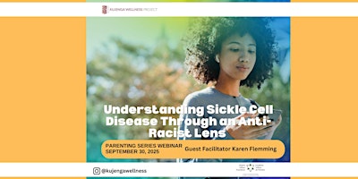 Parenting Series: Building Community Awareness About Sickle Cell Disease