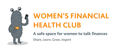 Women's Financial Health Club: Session 3