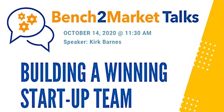 Building a Winning Start-up Team: Bench2Market Talks primary image