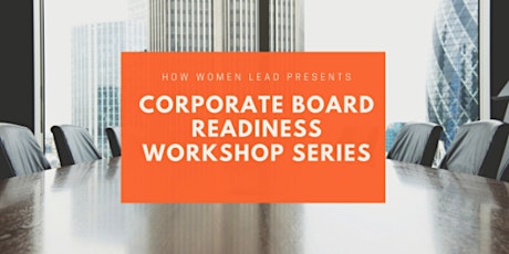 Corporate Board Readiness Virtual Workshop Series primary image