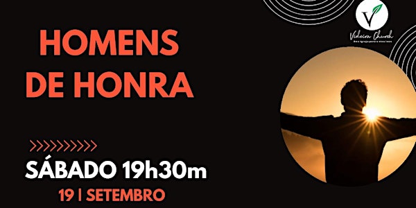 CULTO HOMENS DE HONRA PRESENCIAL -19h30m