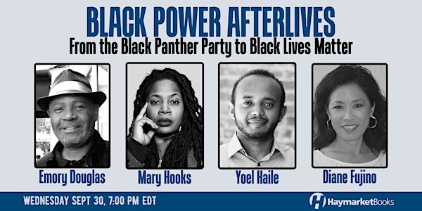 Black Power Afterlives: From the Black Panther Party to Black Lives Matter
