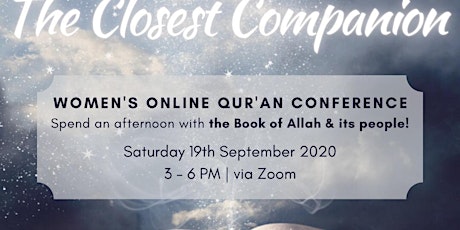 THE CLOSEST COMPANION: Women's  Online Quran Conference primary image