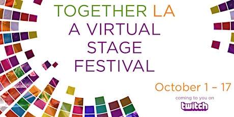 Together LA: A Virtual Stage Festival