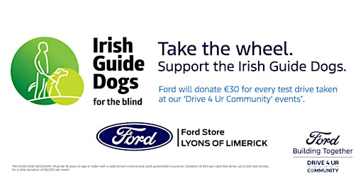 Image principale de DRIVE 4 UR Community with Irish Guide Dogs and Lyons Of Limerick FORD