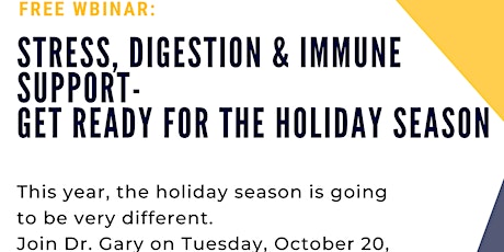 Stress, digestion &Immune Support - Get Ready for the Holiday Season primary image