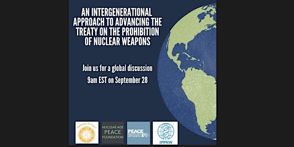 AN INTERGENERATIONAL APPROACH TO ADVANCING THE NUCLEAR BAN TREATY