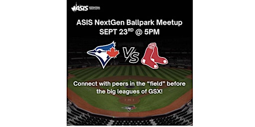 Image principale de ASIS NextGen Ballpark Meetup