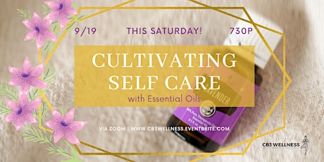Cultivating Self Care w/ Essential Oils