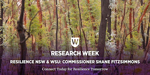 Resilience NSW & WSU - Keynote by Commissioner Shane Fitzsimmons