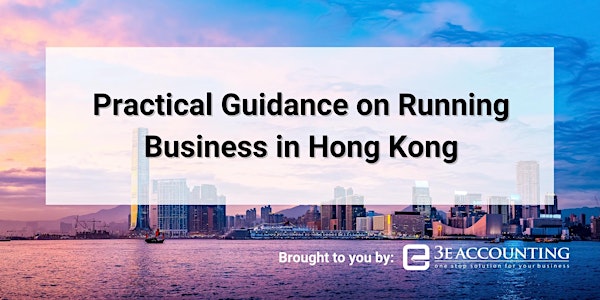 Practical Guidance On Running Business In Hong Kong
