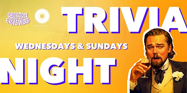 Image principale de Question Everything Trivia Night @ Insomnia Restaurant