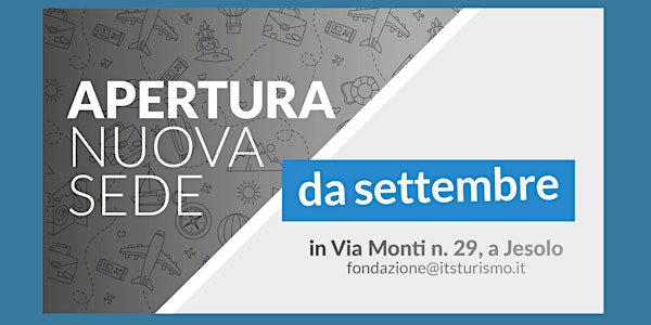 Presentazione Nuova sede di ITS Academy Turismo Veneto
