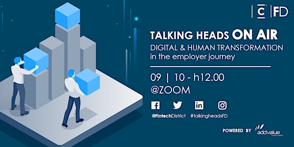 Talking Heads - Digital & Human Transformation in the Employer Journey