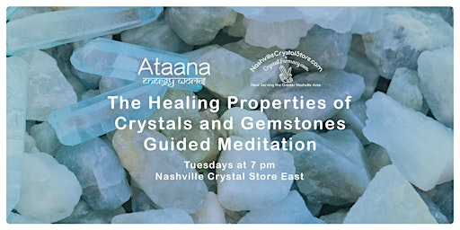 The Healing Properties of Crystals & Gemstones Guided Meditation (Tuesday)