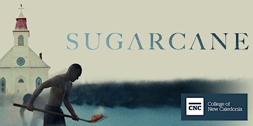 Image principale de CNC's Truth and Reconciliation Week: DAYTIME Sugarcane Screening