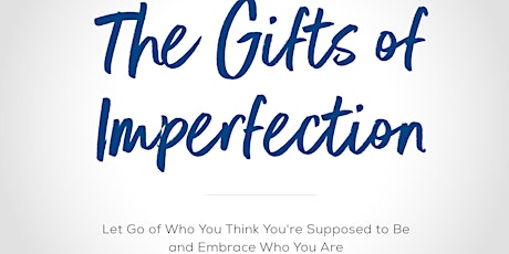 Gifts of Imperfection™