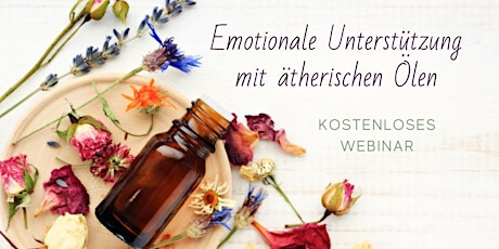 Webinar ~ Emotionale Unterstützung mit ätherischen Ölen von dōTERRA primary image
