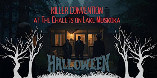 Image principale de Killer Konvention: A Halloween Murder Mystery Retreat at The Chalet