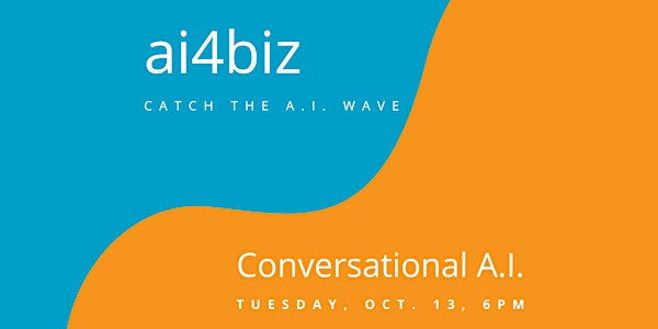 Conversational AI - A Chatty New Digital Experience for Your Business