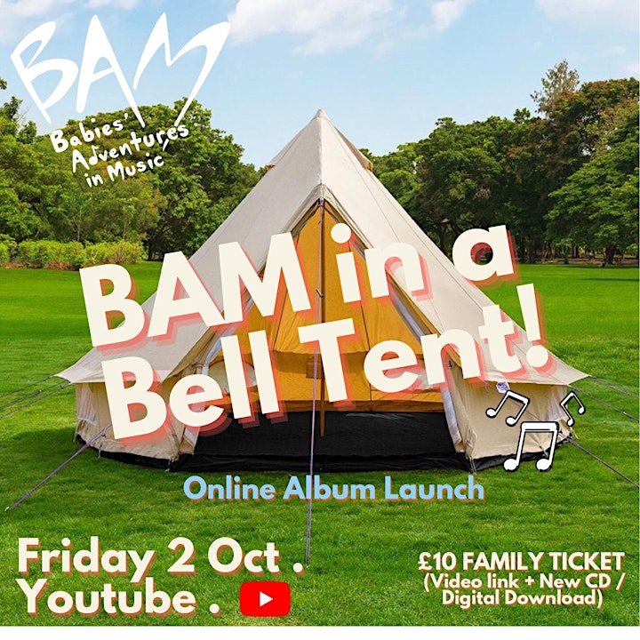 BAM in a Bell Tent (Babies’ Adventures  in Music Album Launch) image