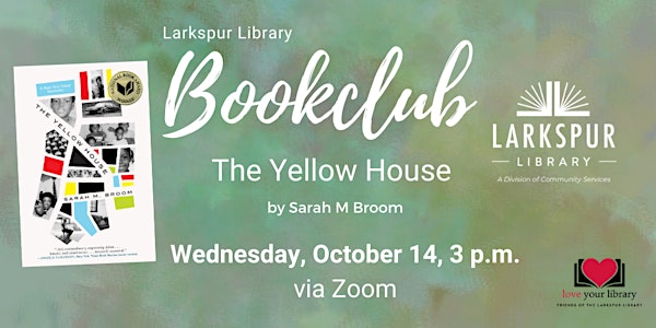 Larkspur Library Book Club: The Yellow House