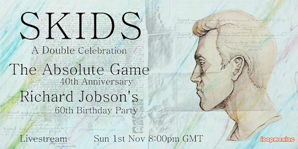 The Absolute Game 40th Anniversary  / Richard Jobson's 60th Birthday Party