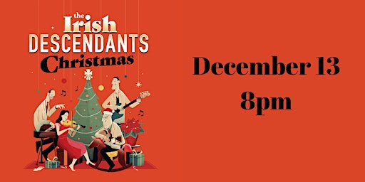 Image principale de The Irish Descendant Christmas